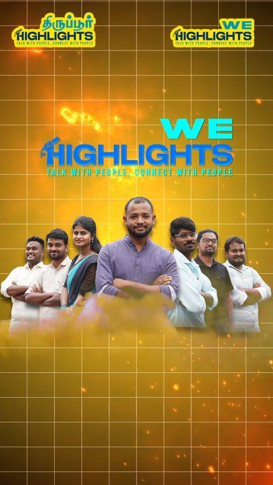 we_highlights 
We Are Highlighting You, We Are Highlighted By You!

Hello, Tirupur! 
For the past 5 months, your incredible support has made Tirupur Highlights grow stronger every day: 
👉 35,000+ followers 
👉 81Lakhs+ views 
👉 And above all, the trust you’ve placed in the name Tirupur Highlights
But here’s the secret behind it all—We Highlights! 
And the biggest reason for our success? You, the people of Tirupur!

Now, it’s time for us to give back
Whether you’re in Tirupur or outside, we’re here to help you create: 
🎥 Perfect Content
🎬 Professional Shoots 
✂️ Top-notch Editing 
🌐 Strong Digital Presence 

And what’s in it for us? 
The same happiness, confidence, and recognition we’ve earned from building Tirupur Highlights— 
we want to help you achieve it for your business too! 🙌 

Because great ideas don’t just come from one mind—they’re built together
Call us today, and let’s brainstorm together!

Let’s make your business shine brighter with We Highlights! 

Contact us now!
📞 +91 74182 26045