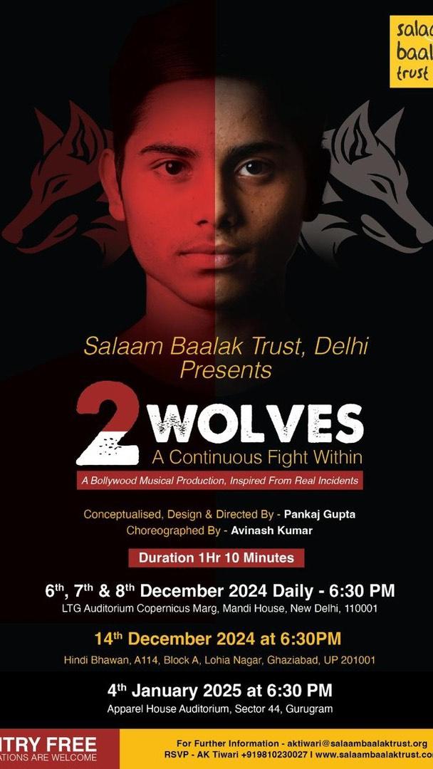 3 Days To Go

तैयारियां ज़ोरो पर हैं, आपका इंतज़ार रहेगा ।

“Two Wolves” A Continuous Fight Within
Coming Soon
By The Kids Of salaambaalaktrustdelhi 

Thank You salmaan_khan24 For Putting Our Poster Everywhere
Delhi Shows Dates Are- 
6th, 7th & 8th December 2024, At LTG, 6:30 PM

Entry Free