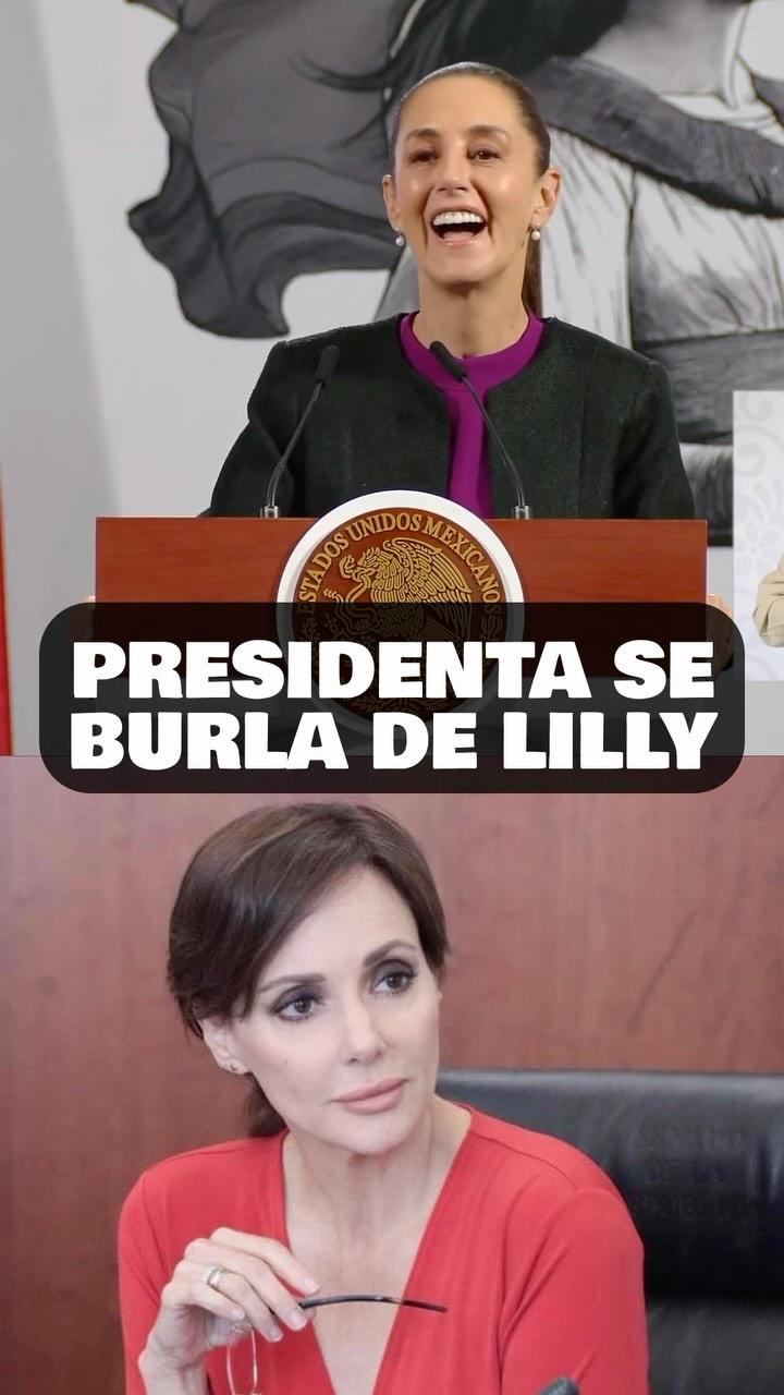 La Presidenta Claudia Sheinbaum se burla de Lilly Téllez