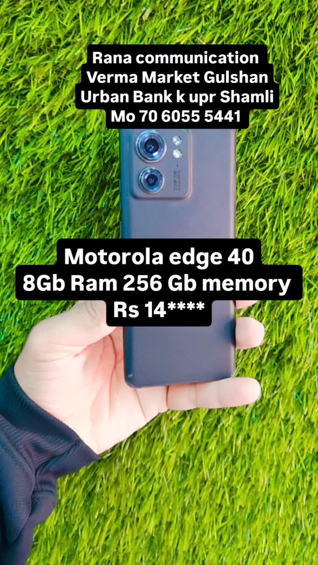 Motorola edge 40 8 256Gb memory Rana communication Verma Market Shamli Mo 70 6055 5441