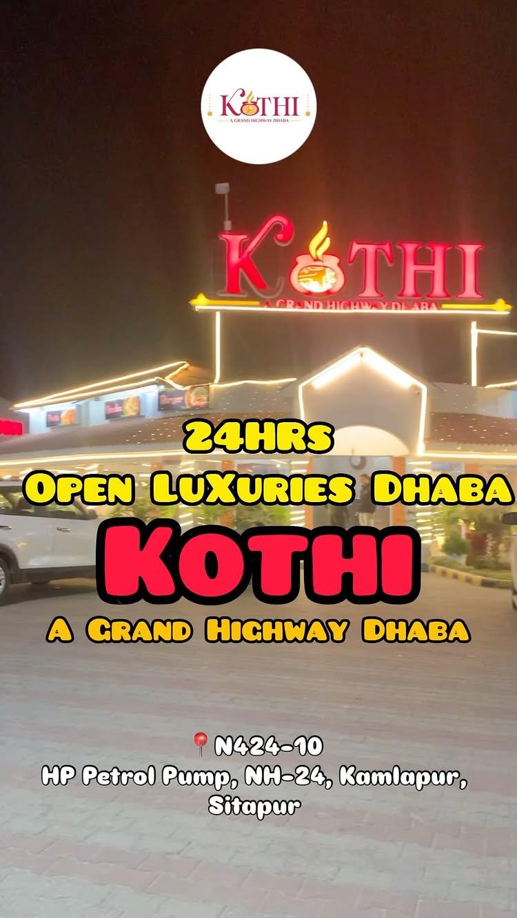 24 hrs Open Best Pure Vegetarian Dhaba on Sitapur Road kothiagrandhighwaydhaba just 55 Km away from Lucknow and 25 Km away from Sitapur on the way to Nainital
Visit 
https://g.co/kgs/RBc2Jkr

kothiagrandhighwaydhaba

📍N424-10 
HP Petrol Pump, NH-24, Kamlapur, Sitapur

For more follow explorewidchhavi