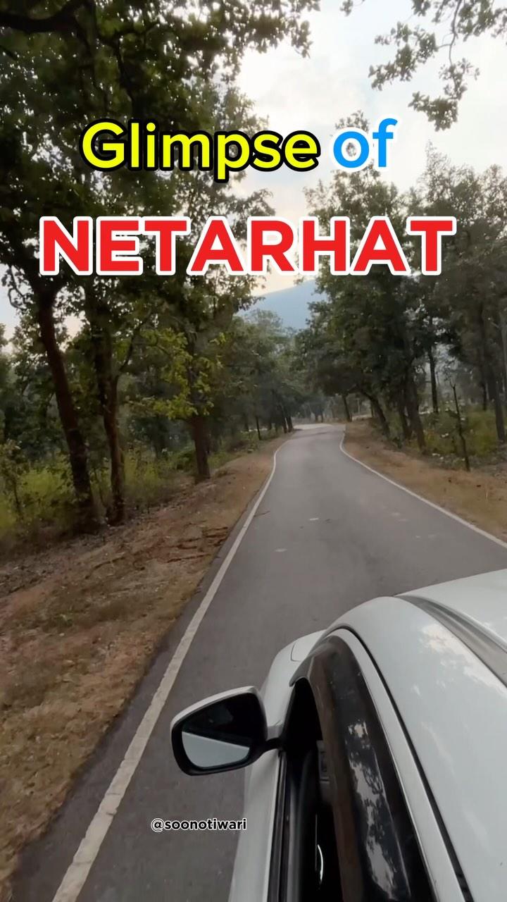 NETARHAT THE HEART OF JHARKHAND 🔥