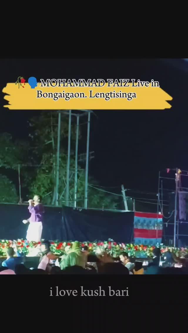 #update || A Bollywood singer Mohammad faiz live performance in bongaigaon, lengtisinga 📍