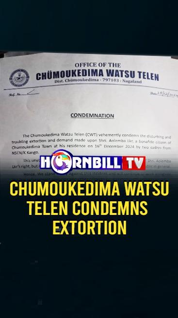 Chumokedima Watsu Telen Condemns extortion