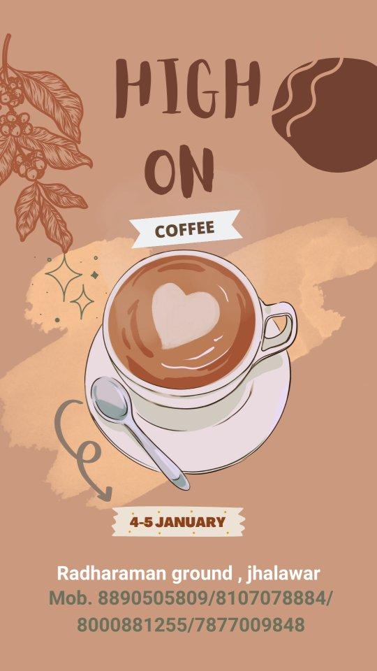 ✨ HIGH ON COFFEE ✨
Shop No
82, 83, 84
✨ HUNAR KA HAAT 5.0 ✨

Date : 4th and 5th of January 2025
Time : Starting at 10:00 AM
Venue : Radharaman Mela Medan, Jhalawar (Raj