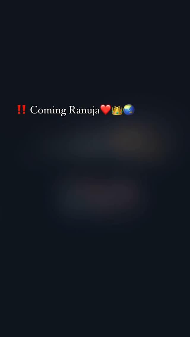 ‼️coming Ranuja ❤️👑🌏