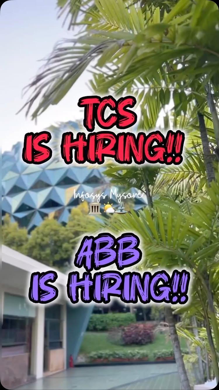 TCS and ABB are Hiring!!