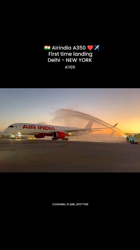 🇮🇳✈️ airindia A350 FIRST TIME landing #newyork #newdelhi water salute 💯❤️
VT-JRH

U love ❤️ aviation follow me💪
 chennai_plane_spotting for 
More ✈️💯 

Tags:-