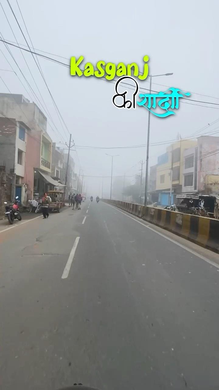 KASGANJ ❄️🥶