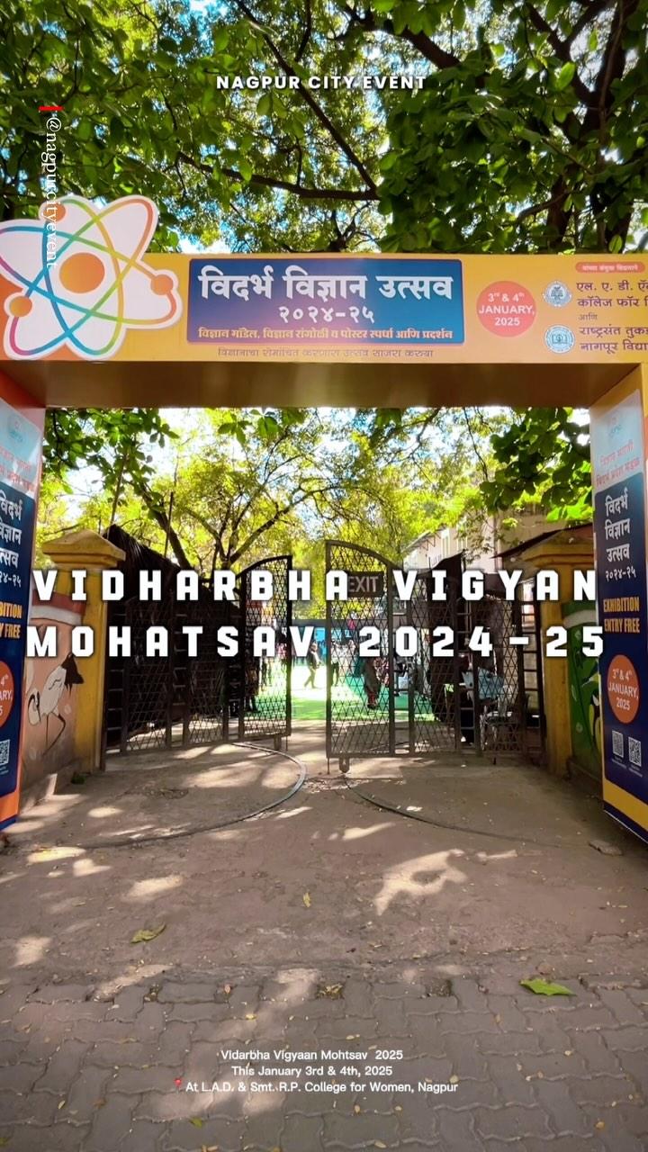 nagpurcityevent Vidarbha Vigyan Utsava 2025 
विदर्भ विज्ञान उत्सव २०२४ - २५
Join us on January 3 & 4, 2025, as Women’s Education Society’s LAD & RP College for Women, in collaboration with Vigyan Bharati (VIBHA) and RTMNU, celebrates the spirit of innovation and research! 🎓✨

📍 Venue: College Premises, Shankar Nagar
📅 Theme: AI Evaluation Transforming Research and Innovation

🎤 Inaugural Function
🕙 January 3 | 10:00 AM
👨‍🏫 Chief Guest: Dr
Prakashant B
Vokare (VC, RTMNU)
👩‍🔬 Guests of Honour: Dr
Atul Vaidya (Director, NEERI) & Ravleen Khurana (CEO, Nitika Pharmaceuticals)

Be a part of this transformative journey in science and technology!

Dm for Paid Shoot nagpurcityevent 
Email for enquiries: nagpurcityeventgmail.com