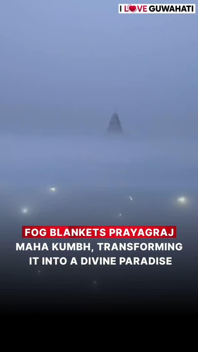 Fog Blankets Prayagraj Maha Kumbh, Transforming It into a Divine Paradise

Follow iloveguwahati_ for more
Follow iloveguwahati_ for more
Follow iloveguwahati_ for more

Use #iloveguwahati Tag Us To Get Featured