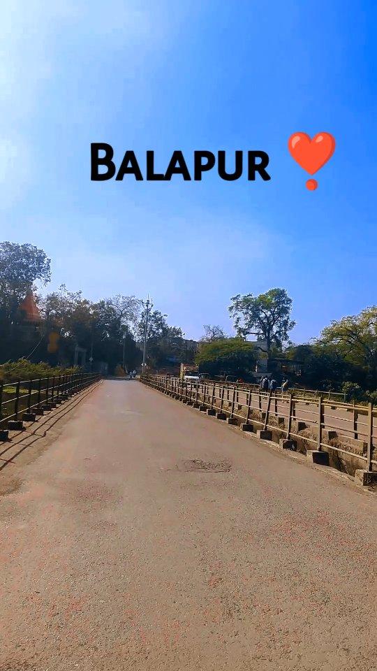 Balapur ka pul ❣️