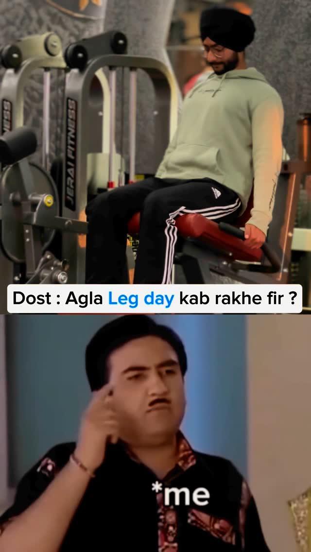 🏷️ tag kro us dost ko…

Jo leg day de drta h😂💢