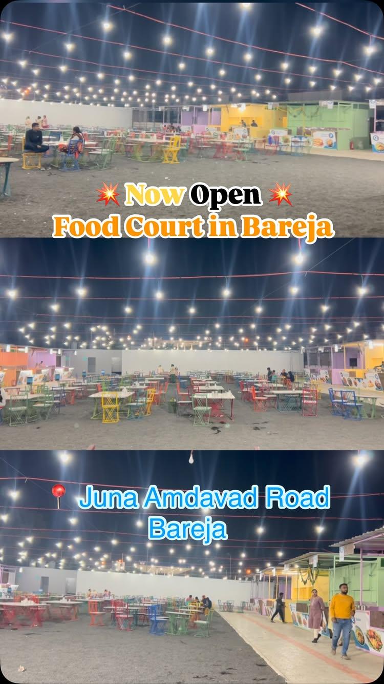 💥 Food Court Now Open in Bareja 💥 

📍 Juna Amdavad Road, Bareja