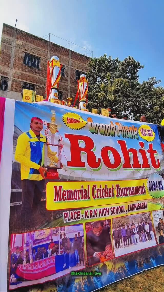 Grand finale Rohit memorial cricket Tournament Krk High Field LAKHISARAI 🏏 winner Begusarai