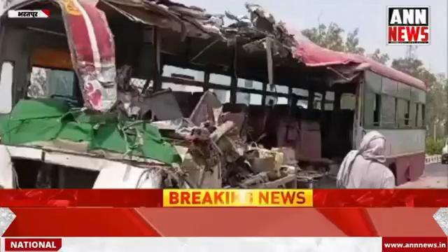 Bharatpur में Jaipur-Agra हाईवे पर यूपी रोडवेज की बस और ट्रक में टक्कर, 4 लोगों की मौत | ANN News