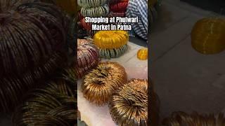 Have you ever shopped at Patna’s Phulwari Market?