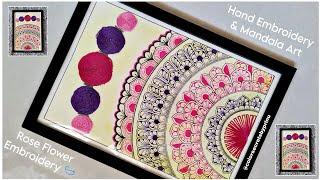 Rose Embroidery on Paper and Full Page Mandala Art Tutorial😍How to Draw Mandala Art😍